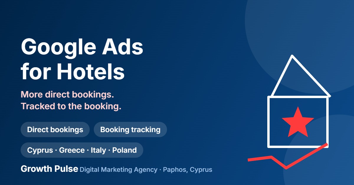 Google Ads for hotels: direct bookings and booking tracking by GrowthPulse