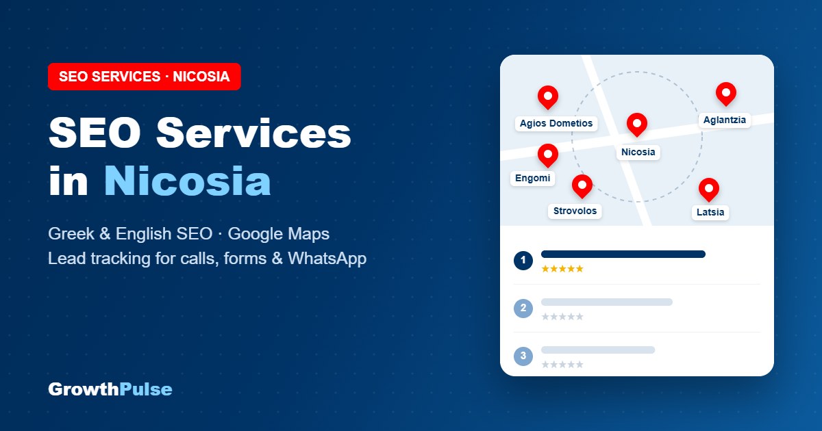 SEO services in Nicosia – local SEO and Google Maps for Nicosia businesses by GrowthPulse
